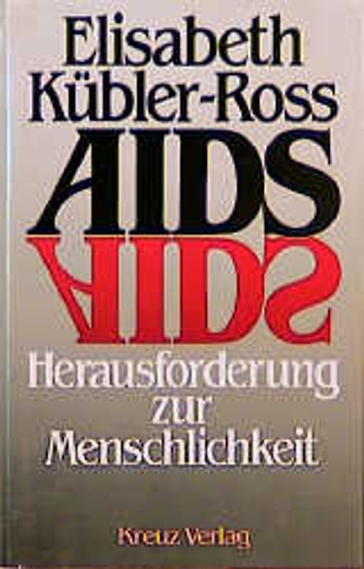 AIDS. Herausforderung zur Menschlichkeit