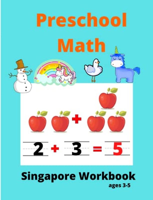 Singapore Math Preschool Workbook Ages 3-5: Math Activity Book For Kids (Tracing Numbers,Counting Numbers,Addition,Subtraction,Mental Math,Shapes) | Practice Math at Home