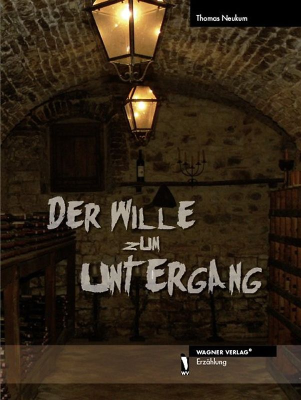 Der Wille zum Untergang
