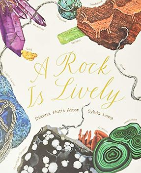 A Rock Is Lively (Nature Books): 1 (Family Treasure Nature Encylopedias)