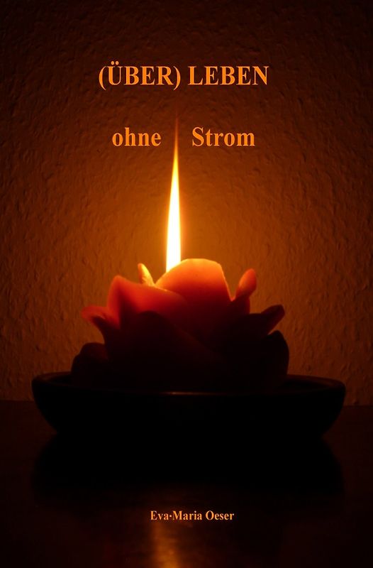 (Über) Leben ohne Strom