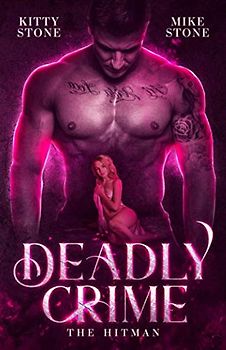 Deadly Crime: The Hitman (Dark & Deadly, Band 4)