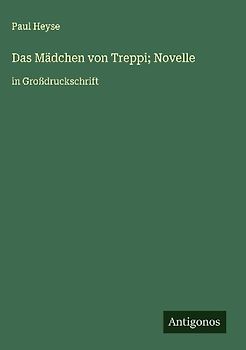 Das Mädchen von Treppi; Novelle
