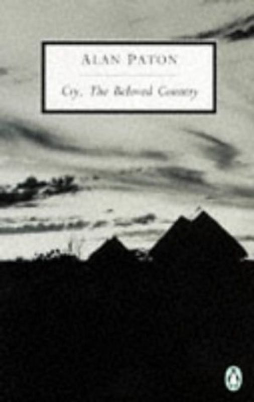 Cry, the Beloved Country. A Story of Comfort in Desolation (Twentieth Century Classics)