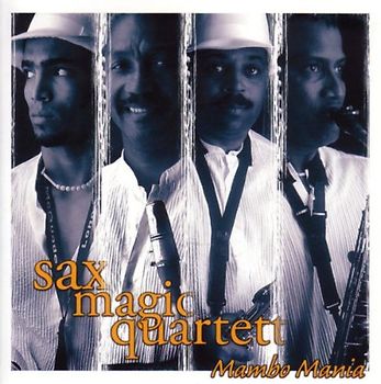Sax Magic Quartett - Mambo Mania