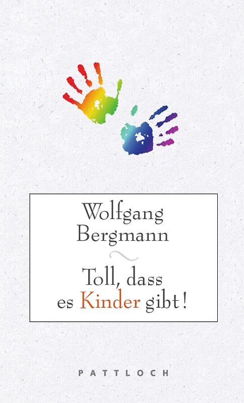 Toll, dass es Kinder gibt!