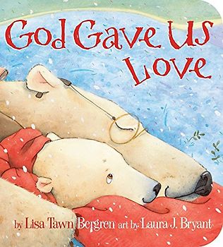 God Gave Us Love (God Gave Us Series)