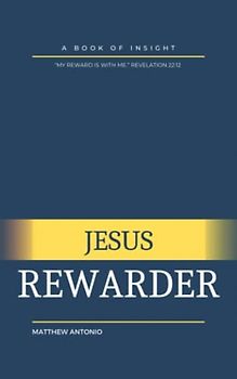Jesus Rewarder