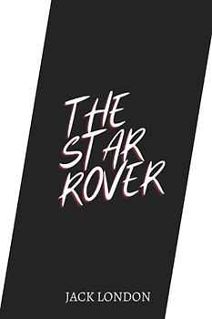 The Star Rover by Jack London