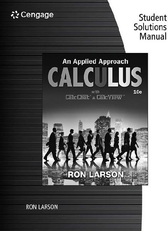 Student Solutions Manual for Larson's Calculus: An Applied Approach, 10th