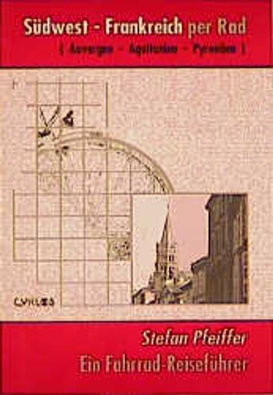Südwest-Frankreich per Rad. Auvergne - Aquitanien - Pyrenäen