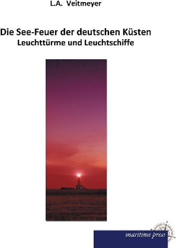 Die See-Feuer der deutschen Küsten