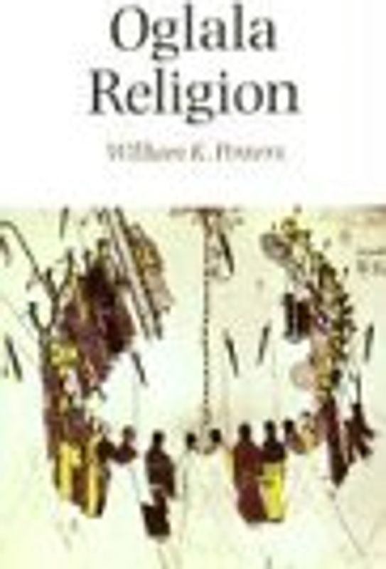 Oglala Religion (Religion and Spirituality) - William K. Powers