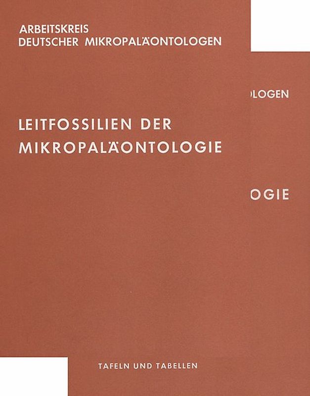 Leitfossilien der Mikropaläontologie. Ein Abriss