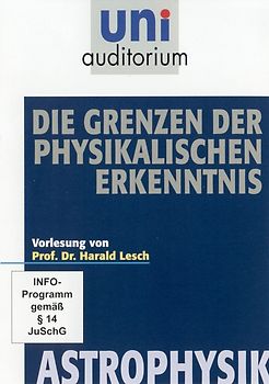 uni auditorium: Die Grenzen der physikalischen Erkenntis / Fachbereich ASTROPHYSIK DVD