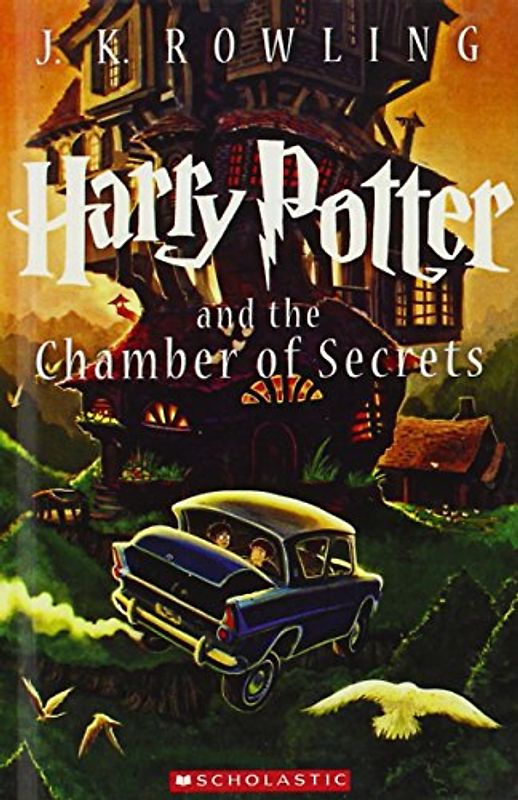 Harry Potter and the Chamber of Secrets - Rowling, J. K.