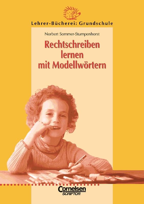 Lehrer-Bücherei: Grundschule / Rechtschreiben lernen mit Modellwörtern