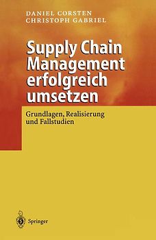 Supply Chain Management erfolgreich umsetzen