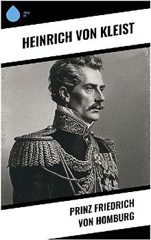 Prinz Friedrich von Homburg