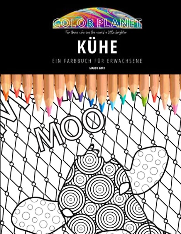 KÜHE: EIN FARBBUCH FÜR ERWACHSENE: Ein tolles Malbuch für Erwachsene