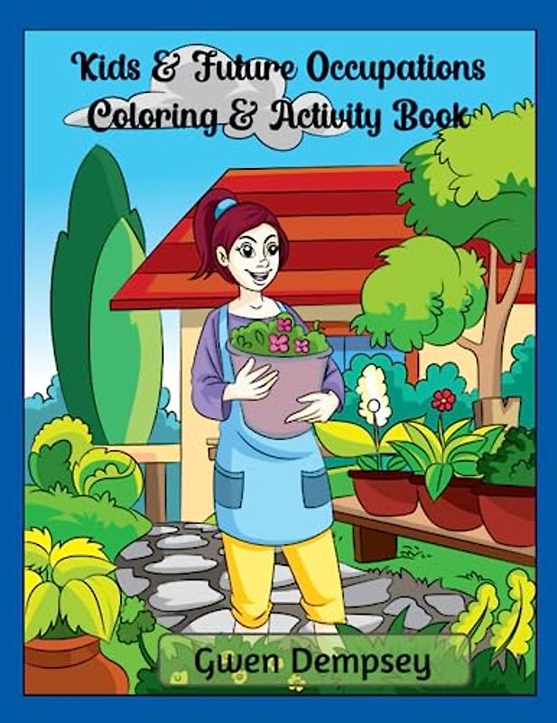 Kids & Future Occupations Coloring & Activity Book