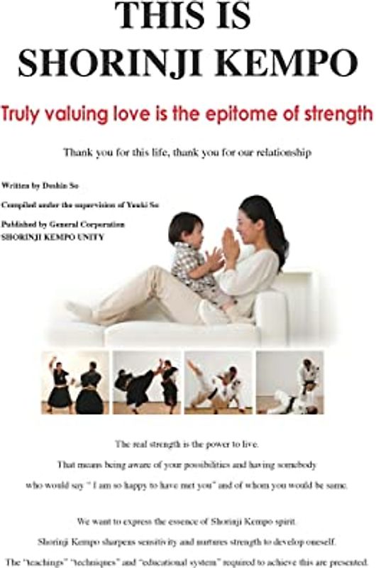 This is Shorinji Kempo: Truly valuing love is the epitome of strength