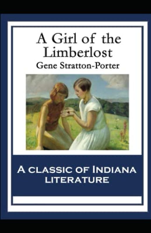 A Girl of the Limberlost Illustrated