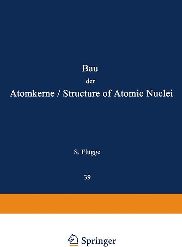 Structure of Atomic Nuclei / Bau der Atomkerne