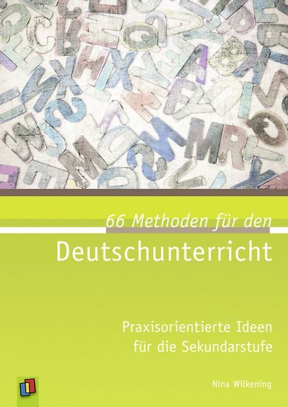 66 Methoden für den Deutschunterricht