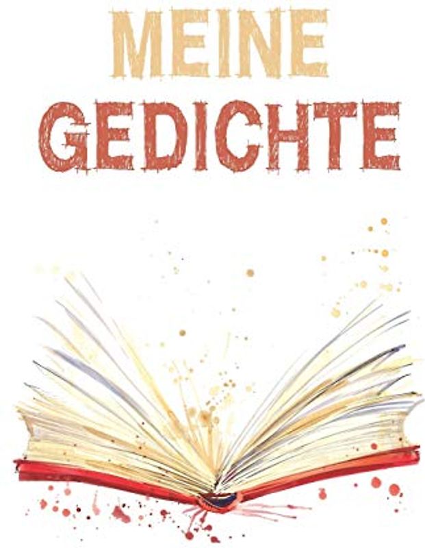 Meine Gedichte: Reimebuch zum Eintragen als Lyrik- und Text- Sammlung oder Poetry Slam Buch | ca A5 im Aquarell- Design