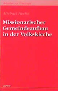 Missionarischer Gemeindeaufbau in der Volkskirche