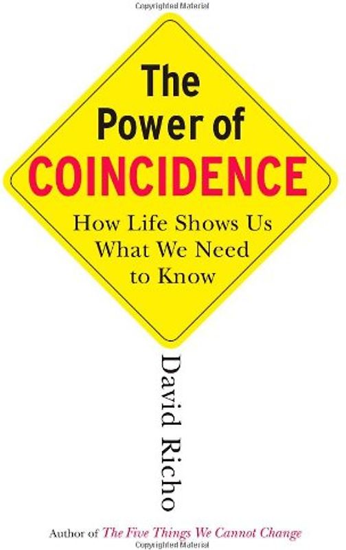 The Power of Coincidence: How Life Shows Us What We Need to Know