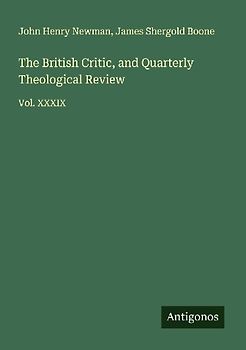 The British Critic, and Quarterly Theological Review
