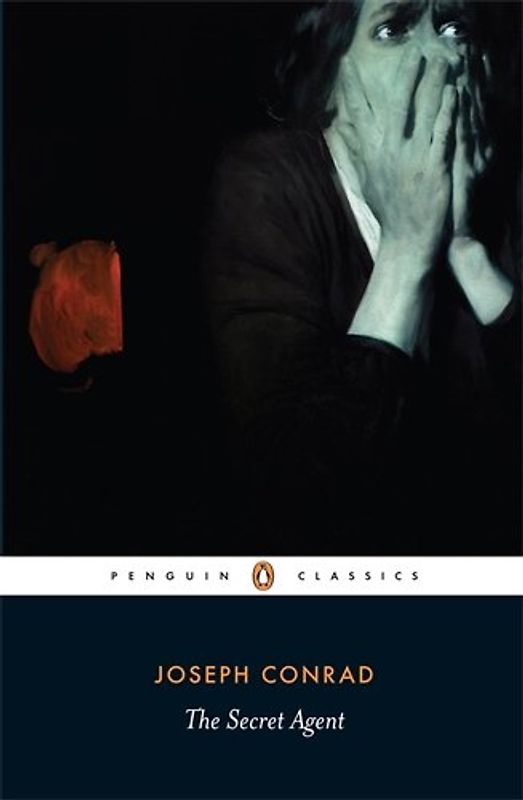 The Secret Agent: A Simple Tale (Penguin Classics) - Joseph Conrad