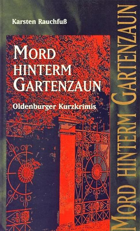 Mord hinterm Gartenzaun