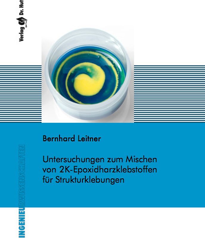 Untersuchungen zum Mischen von 2K-Epoxidharzklebstoffen für Strukturklebungen