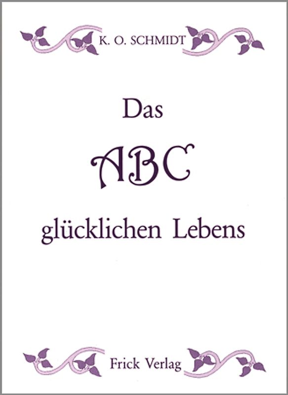 Das ABC glücklichen Lebens