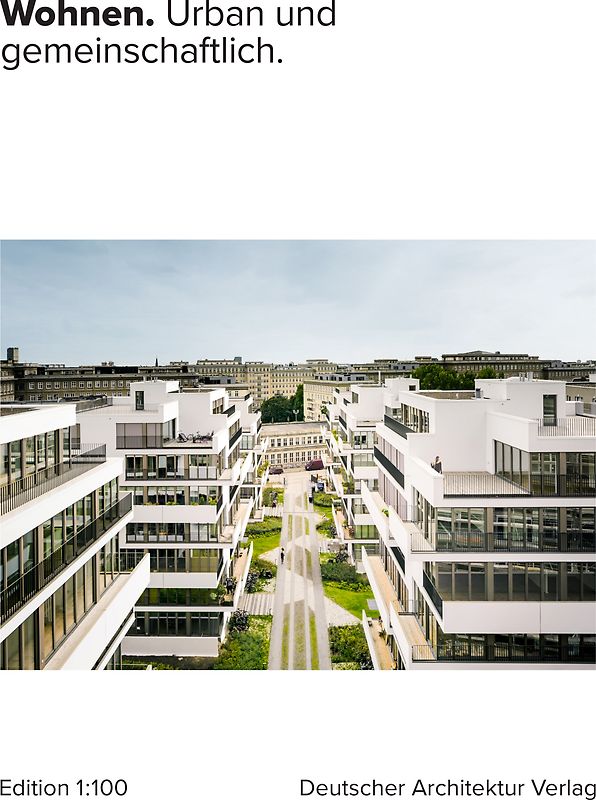 WOHNEN - urban und gemeinschaftlich