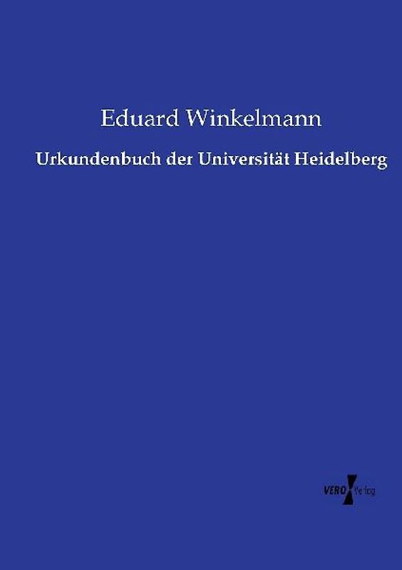 Urkundenbuch der Universität Heidelberg