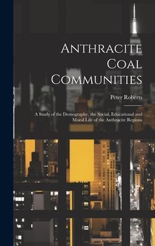 Anthracite Coal Communities