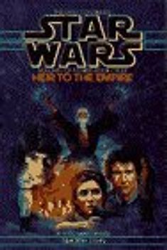 Star Wars: The Thrawn Trilogy: Heir to the Empire: Star Wars, Volume 1 - Timothy Zahn