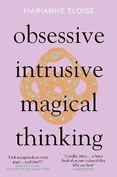 Obsessive, Intrusive, Magical Thinking
