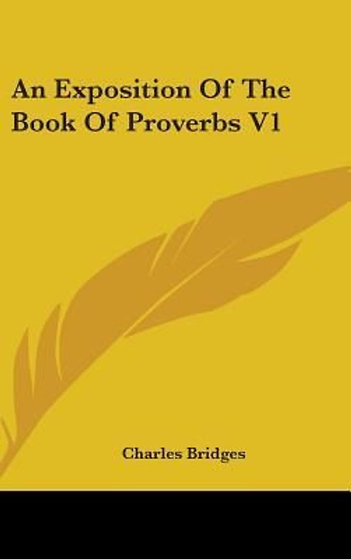 An Exposition Of The Book Of Proverbs V1
