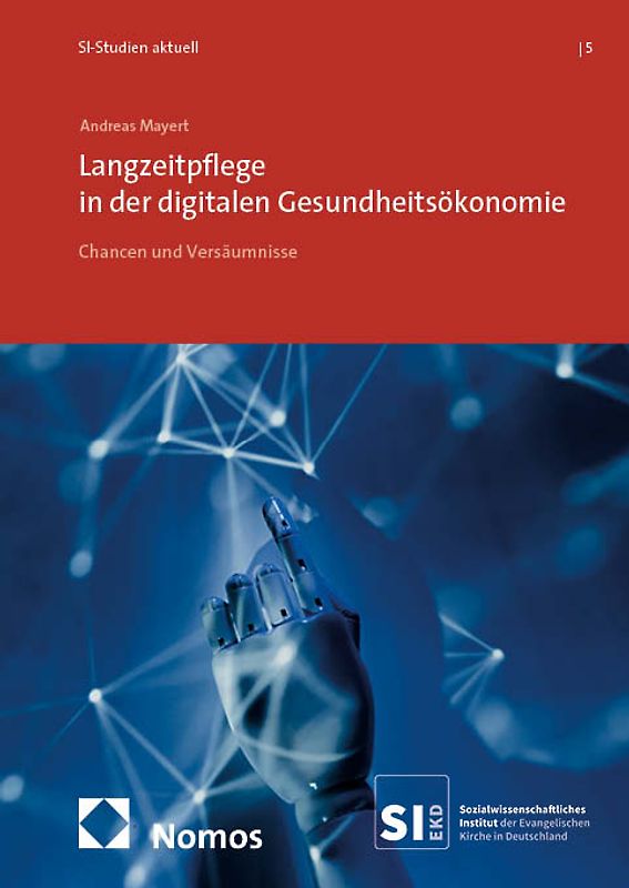 Langzeitpflege in der digitalen Gesundheitsökonomie