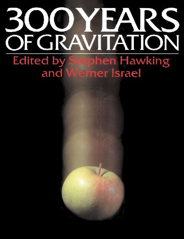 Three Hundred Years of Gravitation