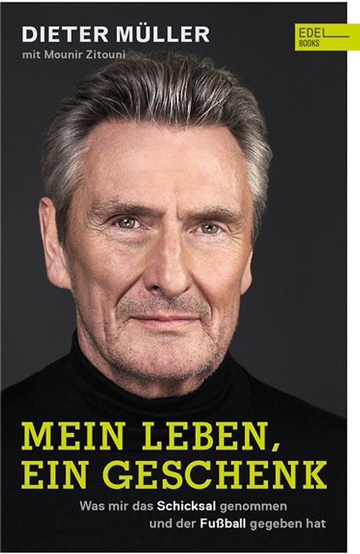 Dieter Müller - Meine zwei Leben