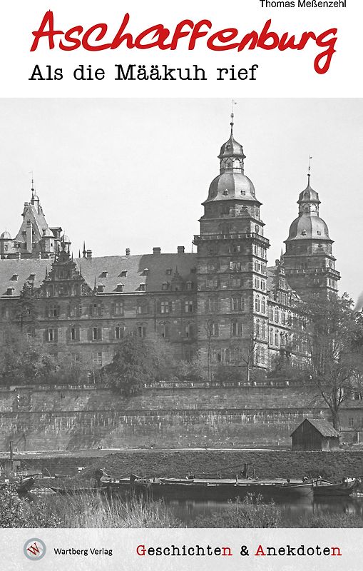 Geschichten und Anekdoten aus Aschaffenburg