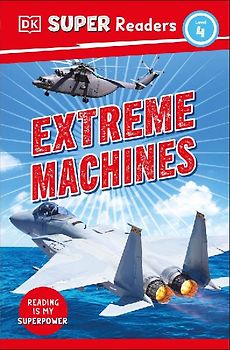DK Super Readers Level 4 Extreme Machines