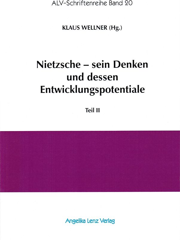 Nietzsche - sein Denken und dessen Entwicklungspotentiale