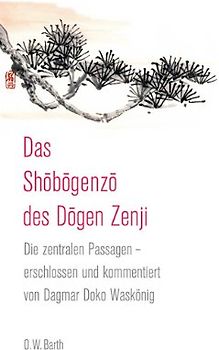 Das Shobogenzo des Dogen Zenji